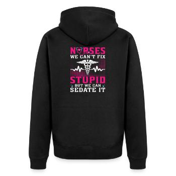 Nurses we can't fix stupid but we can sedate it - Unisex Premium Bio Zip Hoodie - Schwarz - Hinten - Nico (187cm)