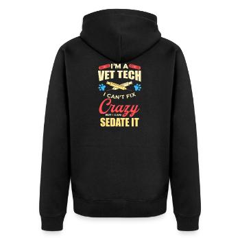Ich bin ein Vet Tech Ich kann nicht fix Crazy aber ich kann sedate ich - Unisex Premium Bio Zip Hoodie - Schwarz - Hinten - Nico (187cm)