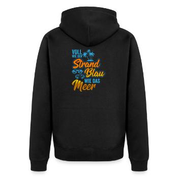 VOLL WIE DER STRAND BLAU WIE DAS MEER - Unisex Premium Bio Zip Hoodie - Schwarz - Hinten - Nico (187cm)