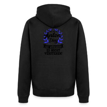 Das ist ein Anton Ding | würdest du nichtverstehen - Unisex Premium Bio Zip Hoodie - Schwarz - Hinten - Nico (187cm)
