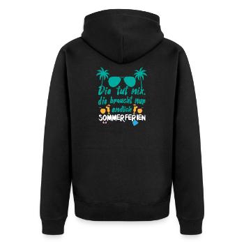 Sie braucht Sommerferien - Unisex Premium Bio Zip Hoodie - Schwarz - Hinten - Nico (187cm)