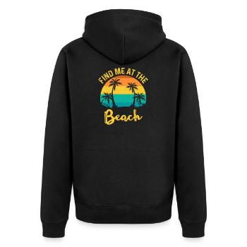 FIND ME AT THE beach - Unisex Premium Organic Zip Hoodie - black - Back - Nico (187cm)
