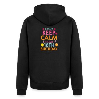 Ich Kann Mich Nicht Beruhigen, Es Ist Mein 18. - Unisex Premium Bio Zip Hoodie - Schwarz - Hinten - Nico (187cm)