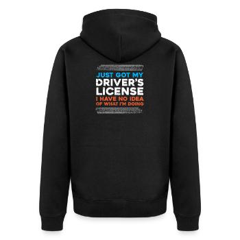 Just got my driver's license - driving license - - Unisex Premium Organic Zip Hoodie - black - Back - Nico (187cm)