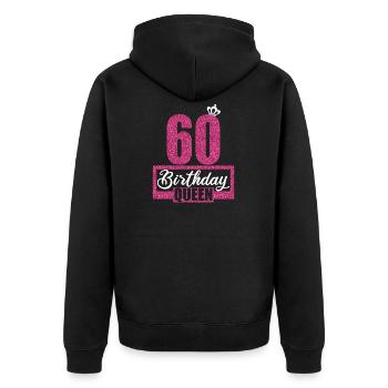 60th Birthday 60 years 60s Birthday Queen - Unisex Premium Organic Zip Hoodie - black - Back - Nico (187cm)