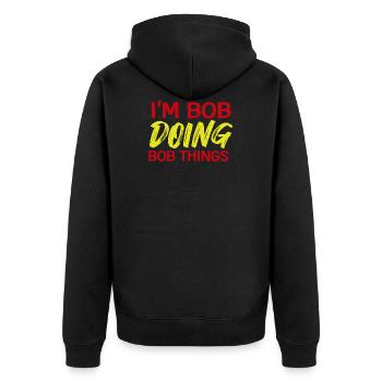 I m Bob Doing Bob Things Name Spruch Geschenk - Unisex Premium Bio Zip Hoodie - Schwarz - Hinten - Nico (187cm)