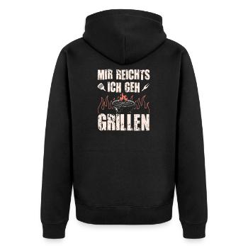 Mir Reichts Ich Geh Grill, Funny Grill Fans BBQ - Unisex Premium Bio Zip Hoodie - Schwarz - Hinten - Nico (187cm)