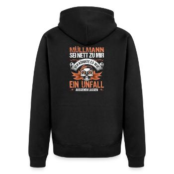 Müllmann Sei Nett Zu Mir Unfall | Müllmann - Unisex Premium Bio Zip Hoodie - Schwarz - Hinten - Nico (187cm)