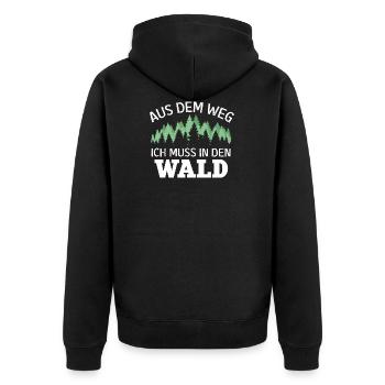 Aus dem Weg Ich muss in den Wald Förster Geschenk - Unisex Premium Bio Zip Hoodie - Schwarz - Hinten - Nico (187cm)