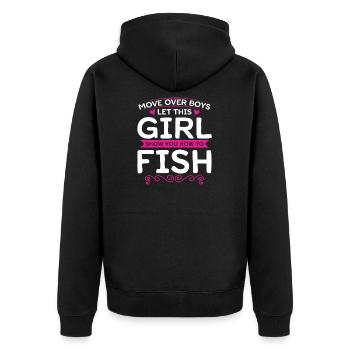 Move Over Boys Let This Girl Show You How To Fish - Unisex Premium Bio Zip Hoodie - Schwarz - Hinten - Nico (187cm)