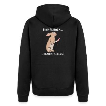 HASE MESSER EINMAL NOCH DANN IST SCHLUSS - Unisex Premium Bio Zip Hoodie - Schwarz - Hinten - Nico (187cm)
