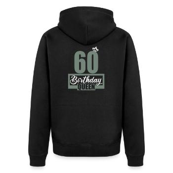 60th birthday 60 years 60s Birthday Queen - Unisex Premium Organic Zip Hoodie - black - Back - Nico (187cm)