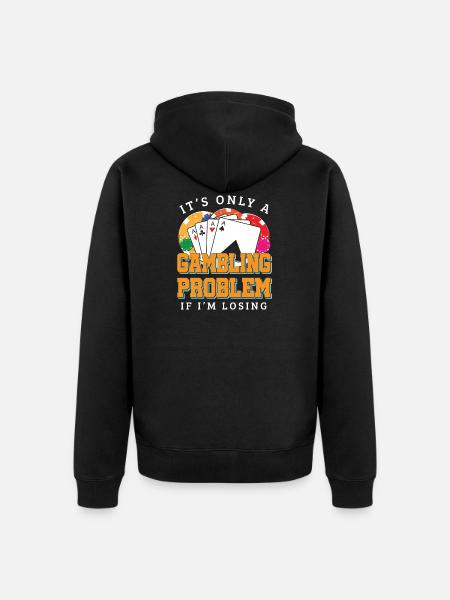 Funny Gambling Casino Gambler - Unisex Premium Organic Zip Hoodie - black