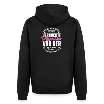 Ich bin die verrückte Friseurin vor der gewarnt - Unisex Premium Bio Zip Hoodie - Schwarz - Hinten - Nico (187cm)