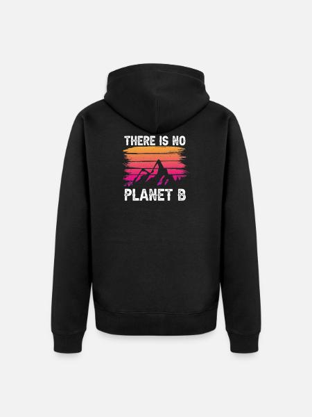 THERE IS NO PLANET B - Unisex Premium Organic Zip Hoodie - black