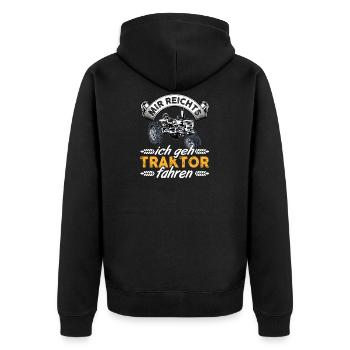Mir reichts ich geh Traktor fahren - Unisex Premium Bio Zip Hoodie - Schwarz - Hinten - Nico (187cm)