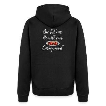 Die tut nix, die will nur Currywurst Damen Spruch - Unisex Premium Bio Zip Hoodie - Schwarz - Hinten - Nico (187cm)