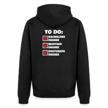 Dotorate Degree Graduation To Do Liste - Unisex Premium Bio Zip Hoodie - Schwarz - Hinten - Nico (187cm)