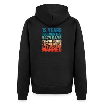 15 Jahre verheiratet Hochzeit Ehe Spruch Geschenk - Unisex Premium Bio Zip Hoodie - Schwarz - Hinten - Nico (187cm)