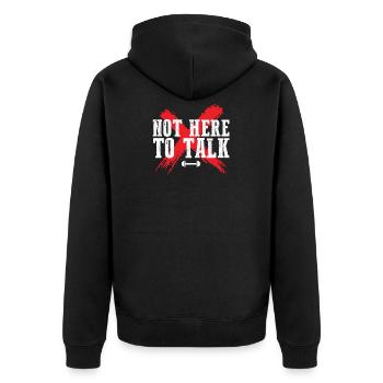 Not Here To Talk Workout Gym Lifting Weightlifting - Unisex Premium Organic Zip Hoodie - black - Back - Nico (187cm)
