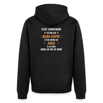 Compliqué beau gosse et faire du judo - Veste à capuche bio Premium Unisexe - noir - Dos - Nico (187cm)