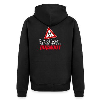 But Officer the Sign Said - Unisex Premium Organic Zip Hoodie - black - Back - Nico (187cm)