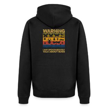 Warning I May Spontaneously Talk About Bugs - Unisex Premium Bio Zip Hoodie - Schwarz - Hinten - Nico (187cm)