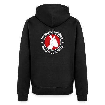Wir müssen aufhören weniger zu Trinken - Unisex Premium Bio Zip Hoodie - Schwarz - Hinten - Nico (187cm)