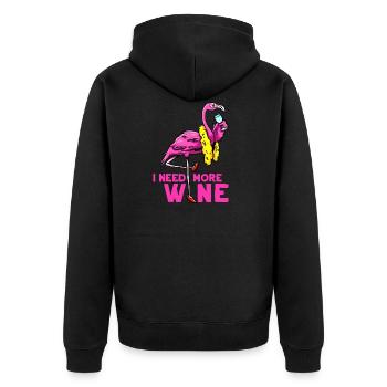 Wine Drinker I Need More Wine Flaningo Wine - Unisex Premium Organic Zip Hoodie - black - Back - Nico (187cm)