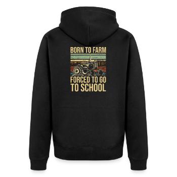 Born To Farm Forced To Go To School Tractor - Unisex Premium Bio Zip Hoodie - Schwarz - Hinten - Nico (187cm)