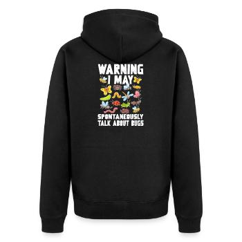 Warning I May Spontaneously Talk About Bugs - Unisex Premium Bio Zip Hoodie - Schwarz - Hinten - Nico (187cm)