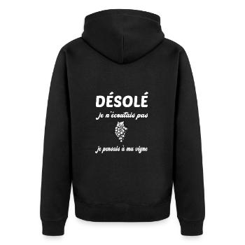 Désolé je n'écoutais pas je pensais à ma vigne - Veste à capuche bio Premium Unisexe - noir - Dos - Nico (187cm)
