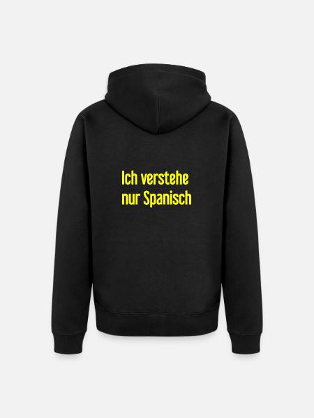 I only understand Spanish - Unisex Premium Organic Zip Hoodie - black