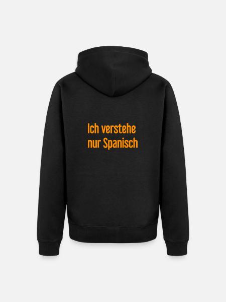 I only understand Spanish - Unisex Premium Organic Zip Hoodie - black