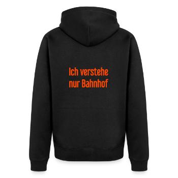 Ich verstehe nur Bahnhof - Unisex Premium Bio Zip Hoodie - Schwarz - Hinten - Nico (187cm)