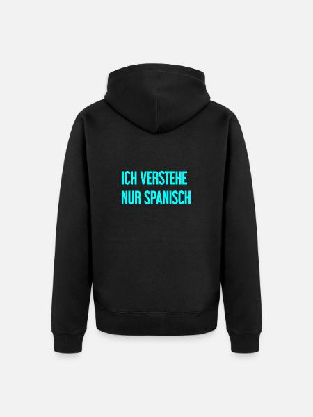 I only understand Spanish - Unisex Premium Organic Zip Hoodie - black