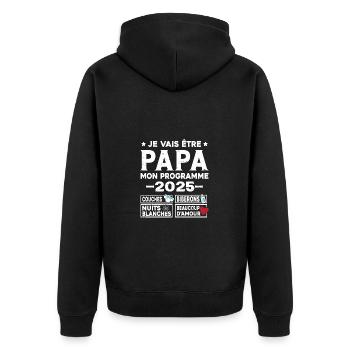 Je vais être papa mon programme en 2025 - Veste à capuche bio Premium Unisexe - noir - Dos - Nico (187cm)