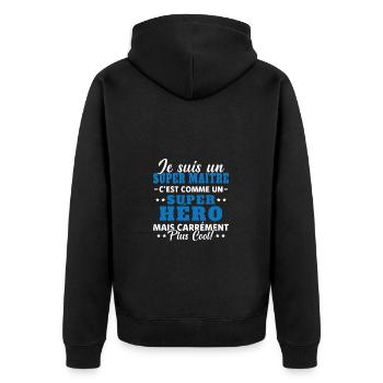 Super Maître Comme Un Super Héro Humour Cadeau - Veste à capuche bio Premium Unisexe - noir - Dos - Nico (187cm)