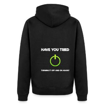 Have You Tried Turning It Off And On Again? - Unisex Premium Bio Zip Hoodie - Schwarz - Hinten - Nico (187cm)