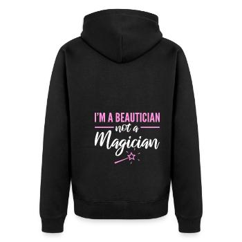 I'm A Beautician Not A Magician Maskenbildner - Unisex Premium Bio Zip Hoodie - Schwarz - Hinten - Nico (187cm)