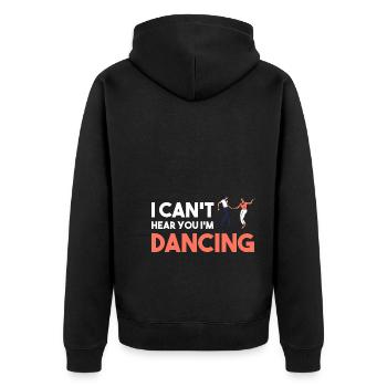 I Can't Hear You I'm Dancing Stepptänzer - Unisex Premium Bio Zip Hoodie - Schwarz - Hinten - Nico (187cm)