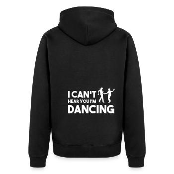 I Can't Hear You I'm Dancing Stepptänzer - Unisex Premium Bio Zip Hoodie - Schwarz - Hinten - Nico (187cm)