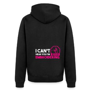 I Can't Hear You I'm Embroidering Quilter - Unisex Premium Bio Zip Hoodie - Schwarz - Hinten - Nico (187cm)