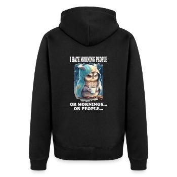 I Hate Morning People Funny Saying Morning Grouch - Unisex Premium Organic Zip Hoodie - black - Back - Nico (187cm)