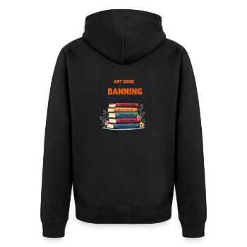 Any Book Worth Banning Is A Book Worth Reading - Unisex Premium Organic Zip Hoodie - black - Back - Nico (187cm)