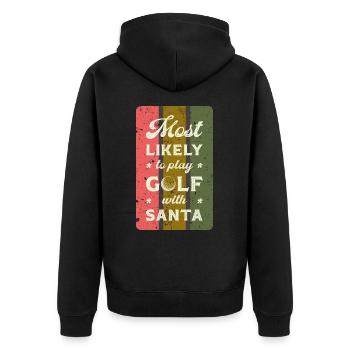 Most likely to play golf with santa. - Unisex Premium Organic Zip Hoodie - black - Back - Nico (187cm)