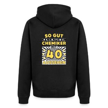 So gut kann nur ein Chemiker mit 40 aussehen - Unisex Premium Bio Zip Hoodie - Schwarz - Hinten - Nico (187cm)