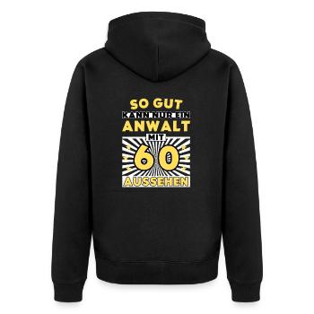 So gut kann nur ein Anwalt mit 60 aussehen - Unisex Premium Bio Zip Hoodie - Schwarz - Hinten - Nico (187cm)