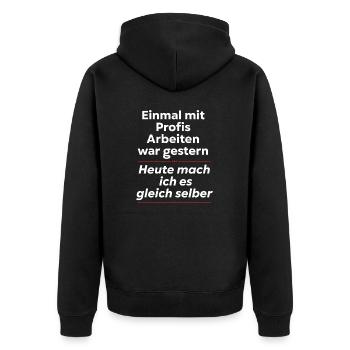 Einmal mit Profis Arbeiten - Unisex Premium Bio Zip Hoodie - Schwarz - Hinten - Nico (187cm)