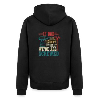 Wenn Papa es nicht reparieren kann, sind wir alle am - Unisex Premium Bio Zip Hoodie - Schwarz - Hinten - Nico (187cm)